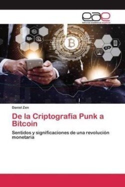 De la Criptografía Punk a Bitcoin