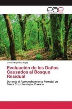 Evaluación de los Daños Causados al Bosque Residual