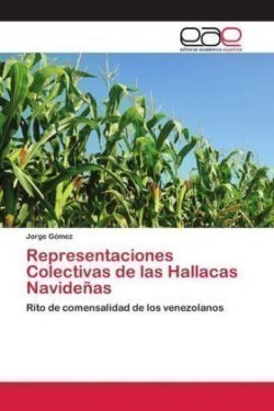 Representaciones Colectivas de las Hallacas Navideñas