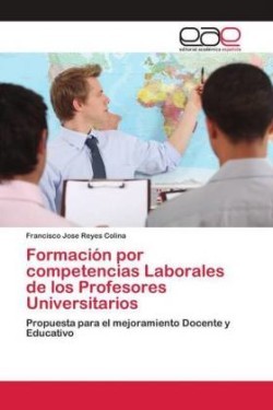 Formación por competencias Laborales de los Profesores Universitarios