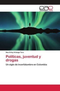 Políticas, juventud y drogas