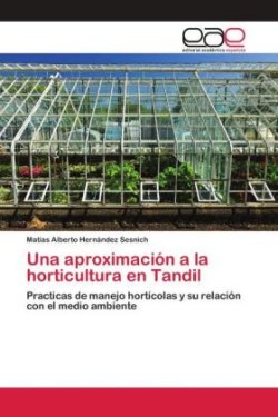 Una aproximación a la horticultura en Tandil