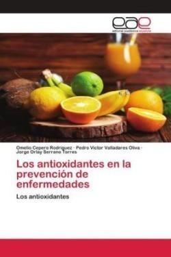 Los antioxidantes en la prevención de enfermedades