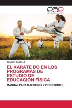 EL KARATE DO EN LOS PROGRAMAS DE ESTUDIO DE EDUCACIÓN FÍSICA