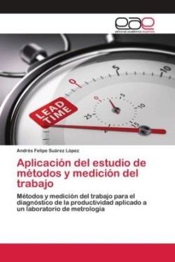 Aplicación del estudio de métodos y medición del trabajo