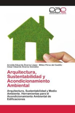 Arquitectura, Sustentabilidad y Acondicionamiento Ambiental