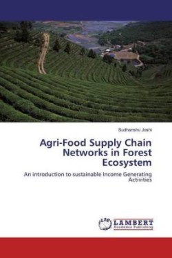 Agri-Food Supply Chain Networks in Forest Ecosystem