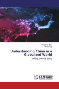 Understanding China in a Globalized World