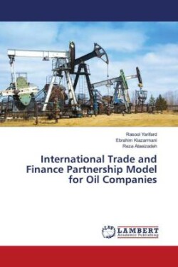 International Trade and Finance Partnership Model for Oil Companies