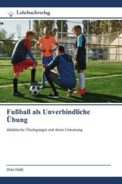 Fußball als Unverbindliche Übung