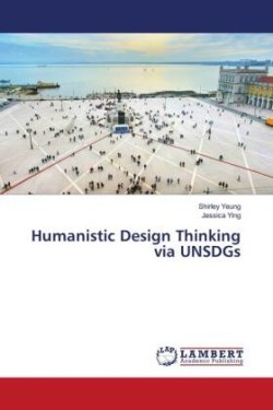 Humanistic Design Thinking via UNSDGs