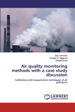 Air quality monitoring methods with a case study discussion