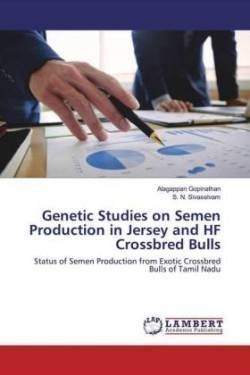Genetic Studies on Semen Production in Jersey and HF Crossbred Bulls