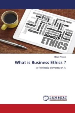 What is Business Ethics ?