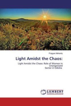 Light Amidst the Chaos