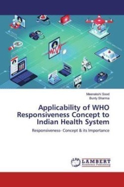 Applicability of WHO Responsiveness Concept to Indian Health System