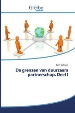 De grenzen van duurzaam partnerschap. Deel I