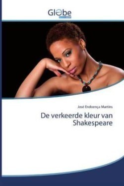 De verkeerde kleur van Shakespeare