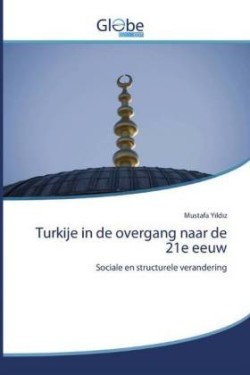 Turkije in de overgang naar de 21e eeuw