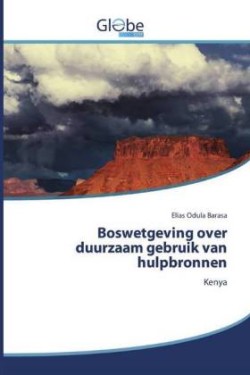 Boswetgeving over duurzaam gebruik van hulpbronnen