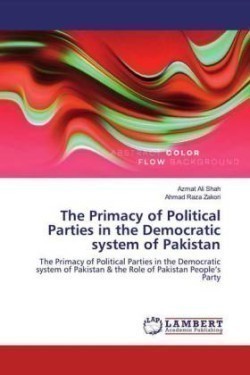 Primacy of Political Parties in the Democratic system of Pakistan