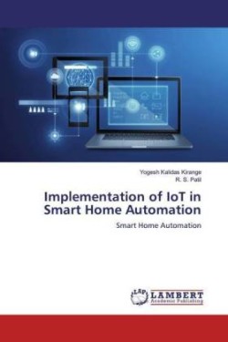 Implementation of IoT in Smart Home Automation