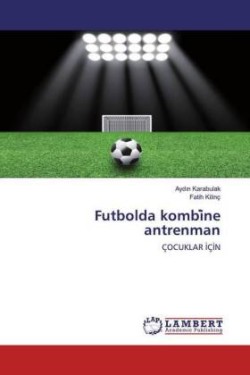 Futbolda kombi ne antrenman