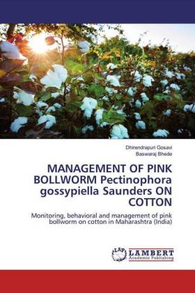 MANAGEMENT OF PINK BOLLWORM Pectinophoragossypiella Saunders ON COTTON