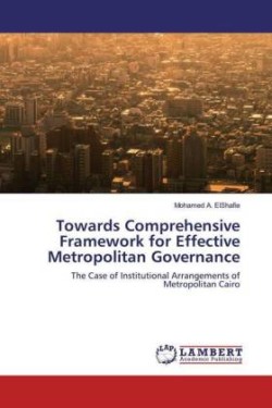 Towards Comprehensive Framework for Effective Metropolitan Governance
