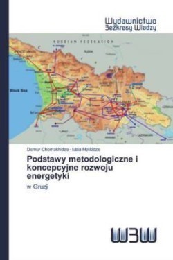 Podstawy metodologiczne i koncepcyjne rozwoju energetyki