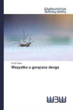 Wszystko o goraczce denga