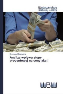 Analiza wplywu stopy procentowej na ceny akcji