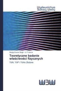 Teoretyczne badanie wlaściwości fizycznych