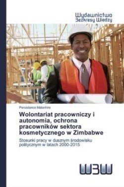 Wolontariat pracowniczy i autonomia, ochrona pracowników sektora kosmetycznego w Zimbabwe