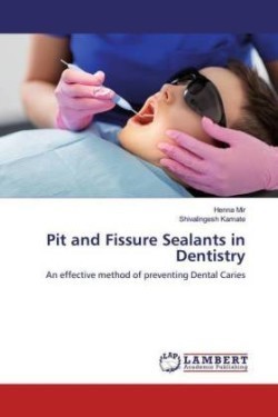 Pit and Fissure Sealants in Dentistry