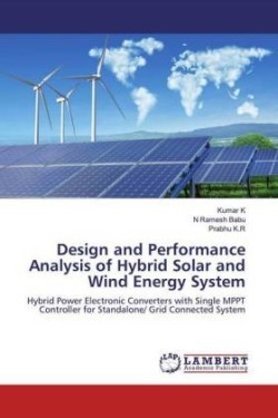 Design and Performance Analysis of Hybrid Solar and Wind Energy System