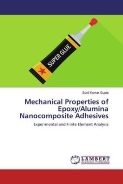 Mechanical Properties of Epoxy/Alumina Nanocomposite Adhesives