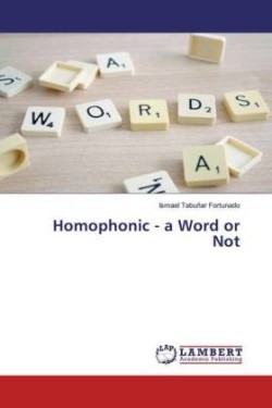 Homophonic - a Word or Not