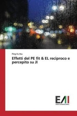 Effetti del PE fit & EL reciproco e percepito su JI