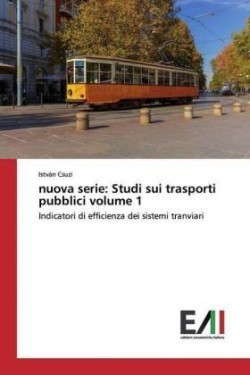 nuova serie: Studi sui trasporti pubblici volume 1