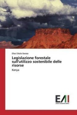 Legislazione forestale sull'utilizzo sostenibile delle risorse