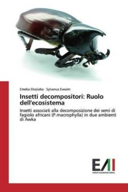 Insetti decompositori: Ruolo dell'ecosistema