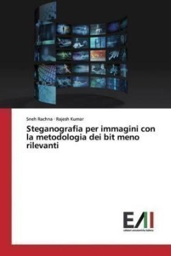 Steganografia per immagini con la metodologia dei bit meno rilevanti