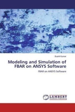 Modeling and Simulation of FBAR on ANSYS Software