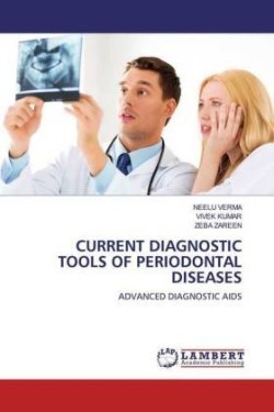 CURRENT DIAGNOSTIC TOOLS OF PERIODONTAL DISEASES