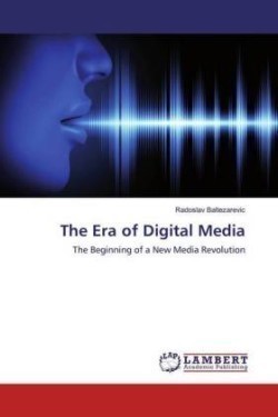 The Era of Digital Media