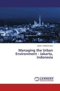 Managing the Urban Environment - Jakarta, Indonesia
