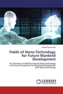 Fields of Nano-Technology for Future Mankind Development