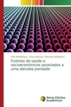 Eventos de saúde e socioeconómicos associados a uma elevada paridade