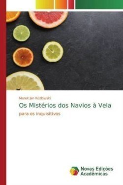 Os Mistérios dos Navios à Vela